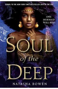 Soul of the Deep - Natasha Bowen