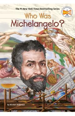 Who Was Michelangelo? - Kirsten Anderson