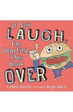 If You Laugh, I\'m Starting This Book Over - Chris Harris