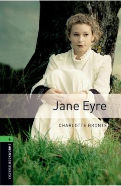 Oxford Bookworms Library: Level 6: Jane Eyre - Charlotte Bronte