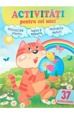 Activitati pentru cei mici: Pisicuta. 37 autocolante abtibilduri