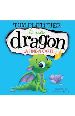 E un dragon la tine-n carte - Tom Fletcher