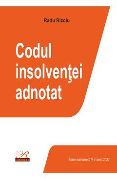 Codul insolventei adnotat Ed.2022 – Radu Rizoiu libris.ro 2022
