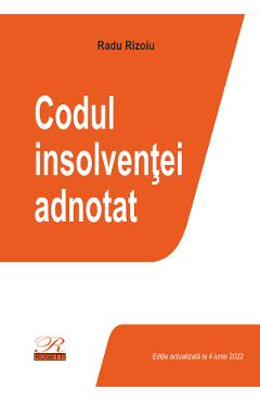 Codul insolventei adnotat ed.2022 - radu rizoiu