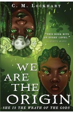 We Are the Origin - C. M. Lockhart