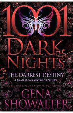 The Darkest Destiny: A Lords of the Underworld Novella - Gena Showalter