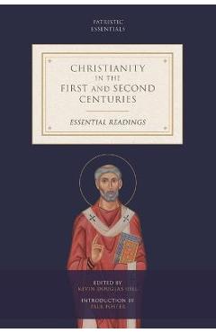 Christianity in the First and Second Centuries: Essential Readings - Kevin Douglas Hill - Imagine 1