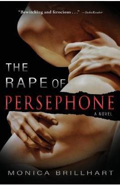 The Rape of Persephone - Monica Brillhart