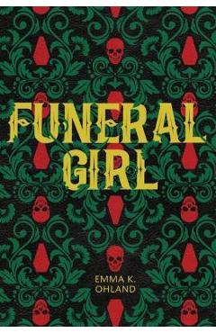 Funeral girl - emma k. ohland