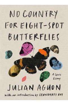 No Country for Eight-Spot Butterflies: A Lyric Essay - Julian Aguon