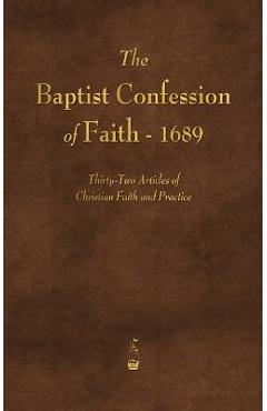 The Baptist Confession of Faith 1689 - Various
