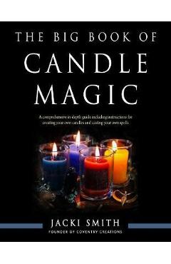 The Big Book of Candle Magic - Jacki Smith