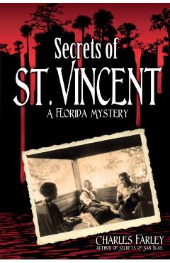 Secrets of St. Vincent - Charles Farley