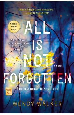 All Is Not Forgotten - Wendy Walker