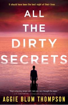 All the Dirty Secrets - Aggie Blum Thompson