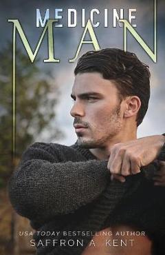 Medicine Man - Saffron A. Kent