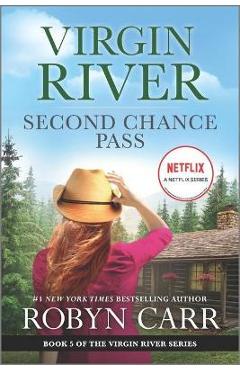 Second Chance Pass: A Virgin River Novel - Robyn Carr