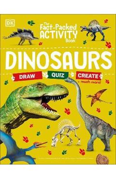 The Fact-Packed Activity Book: Dinosaurs - Dk