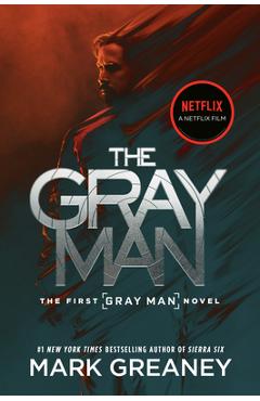 The Gray Man (Netflix Movie Tie-In) - Mark Greaney
