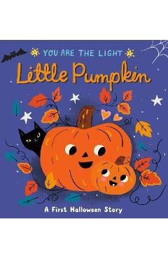 Little Pumpkin: A First Halloween Story - Lisa Edwards