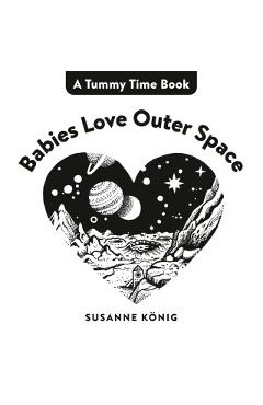 Babies Love Outer Space - Susanne König