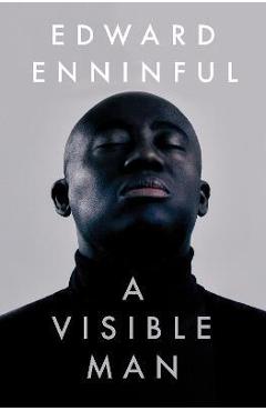 A Visible Man: A Memoir - Edward Enninful