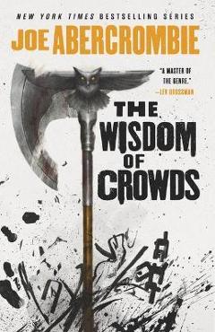 The Wisdom of Crowds - Joe Abercrombie