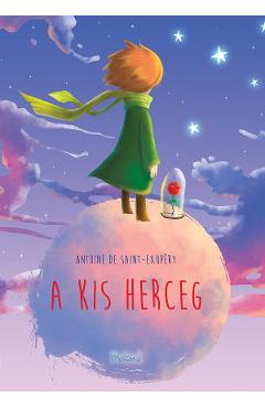 A kis herceg – Antoine de Saint-Exupery Antoine