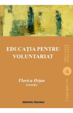 Educatia pentru voluntariat - Florica Ortan - INSTITUTUL EUROPEAN