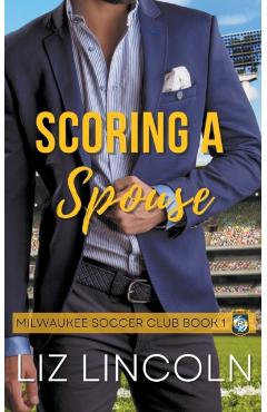 Scoring a Spouse - Liz Lincoln