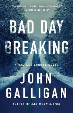 Bad Day Breaking - John Galligan