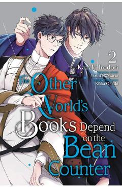 The Other World's Books Depend on the Bean Counter, Vol. 2 - Kazuki Irodori