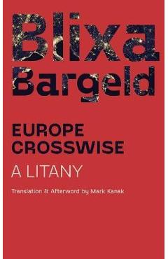 Europe Crosswise: A Litany - Blixa Bargeld