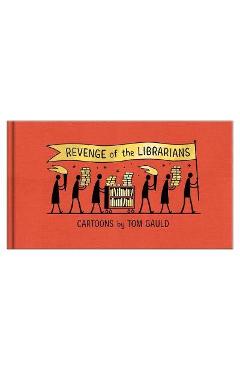Revenge of the Librarians - Tom Gauld