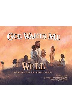 God Wants Me Well - Amber Renee Camp