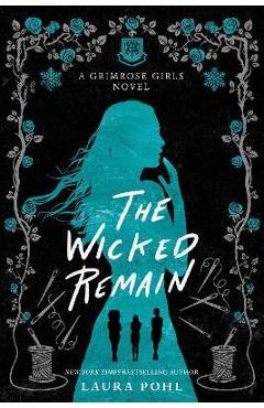 The Wicked Remain - Laura Pohl