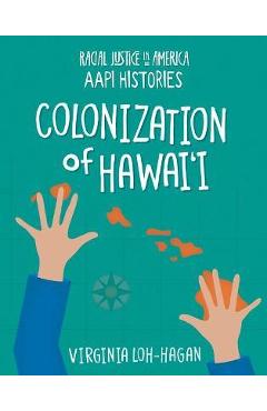 Colonization of Hawai\'i - Virginia Loh-hagan