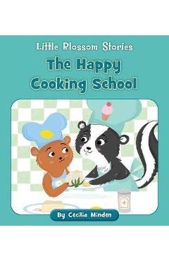 The Happy Cooking School - Cecilia Minden