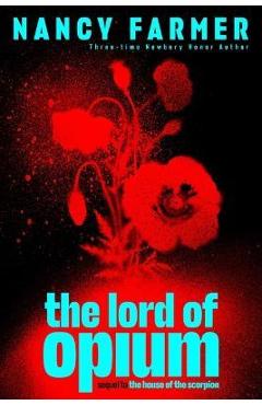The Lord of Opium - Nancy Farmer