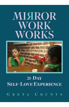 Mirror work works: 21-day self-love experience - greta counts