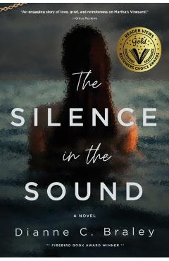 The Silence in the Sound - Dianne C. Braley