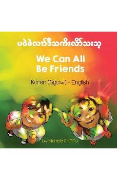We Can All Be Friends (Karen (Sgaw)-English)