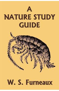 A Nature Study Guide (Yesterday's Classics) - W. S. Furneaux