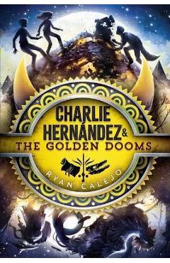 Charlie Hernández & the Golden Dooms - Ryan Calejo