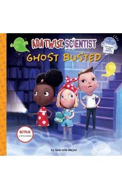 ADA Twist, Scientist: Ghost Busted - Gabrielle Meyer
