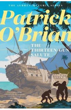 The Thirteen Gun Salute - Patrick O'brian - Imagine 1