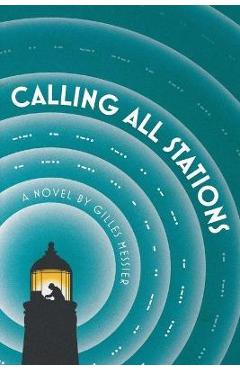 Calling All Stations - Gilles Messier