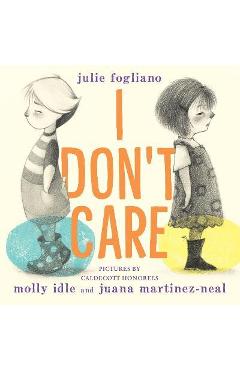 I Don\'t Care - Julie Fogliano