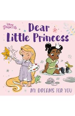 Dear Little Princess: My Dreams for You (Disney Princess) - Random House Disney