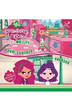 Oven Trouble & the Mean Berries - Charlie Moon